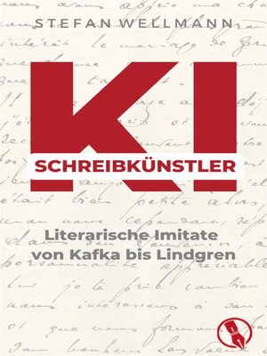 cover image of KI-Schreibkünstler--Literarische Imitate von Kafka bis Lindgren